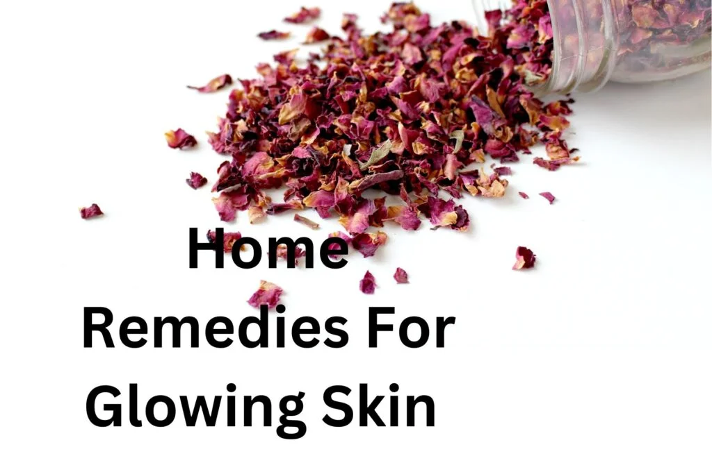 Home Remedies For Glowing Skin ll चमकदार और सुंदर त्वचा पाने के घरेलू नुस्खे ll Girls Fashion Ideas