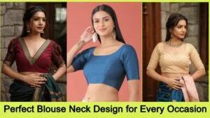 Perfect Blouse Neck Design for Every Occasion